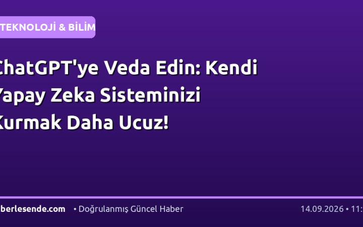 ChatGPT'ye Veda Edin: Kendi Yapay Zeka Sisteminizi Kurmak Daha Ucuz!