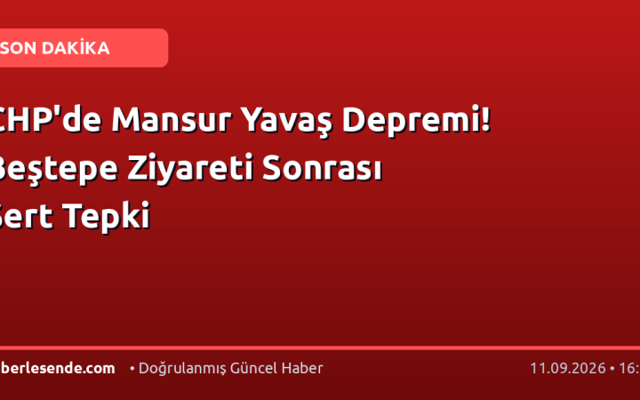 CHP'de Mansur Yavaş Depremi! Beştepe Ziyareti Sonrası Sert Tepki