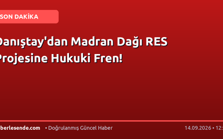 Danıştay'dan Madran Dağı RES Projesine Hukuki Fren!
