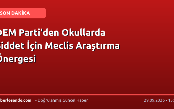 DEM Parti'den Okullarda Şiddet İçin Meclis Araştırma Önergesi