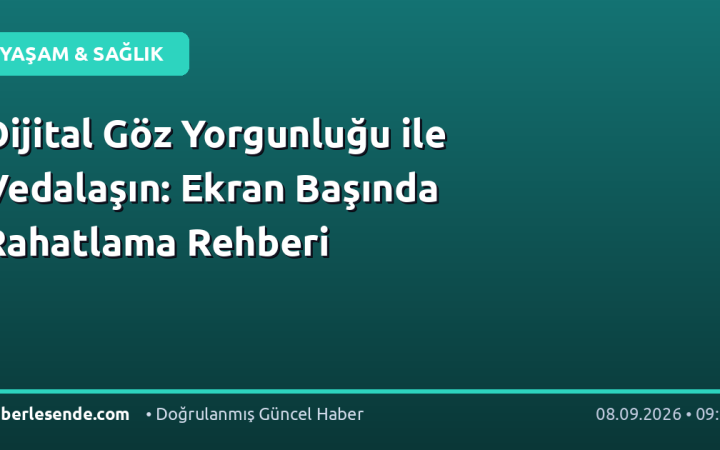 Dijital Göz Yorgunluğu ile Vedalaşın: Ekran Başında Rahatlama Rehberi