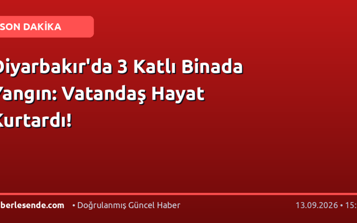 Diyarbakır'da 3 Katlı Binada Yangın: Vatandaş Hayat Kurtardı!
