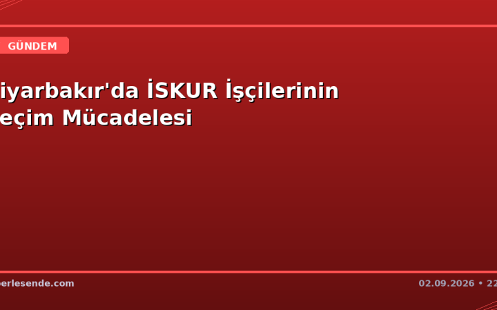 Diyarbakır'da İSKUR İşçilerinin Geçim Mücadelesi