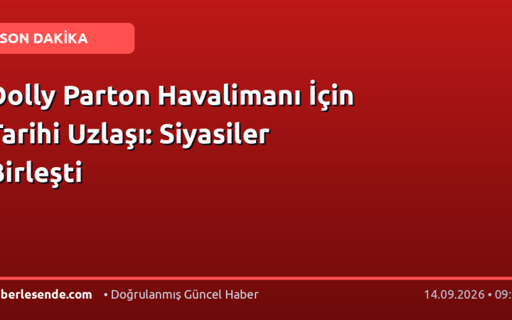 Dolly Parton Havalimanı İçin Tarihi Uzlaşı: Siyasiler Birleşti