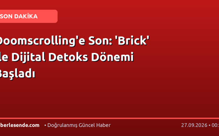 Doomscrolling'e Son: 'Brick' ile Dijital Detoks Dönemi Başladı