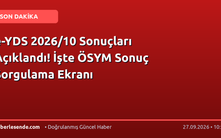 e-YDS 2026/10 Sonuçları Açıklandı! İşte ÖSYM Sonuç Sorgulama Ekranı