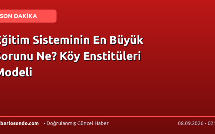 Eğitim Sisteminin En Büyük Sorunu Ne? Köy Enstitüleri Modeli