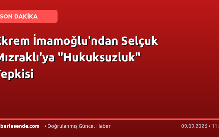 Ekrem İmamoğlu'ndan Selçuk Mızraklı'ya "Hukuksuzluk" Tepkisi