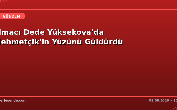Elmacı Dede Yüksekova'da Mehmetçik'in Yüzünü Güldürdü