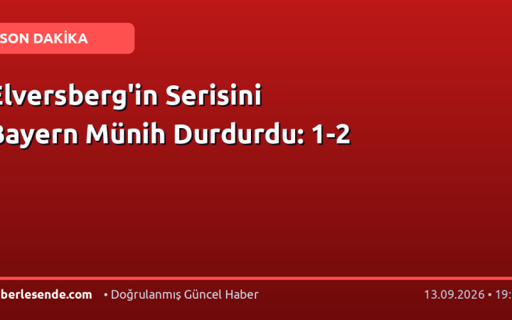Elversberg'in Serisini Bayern Münih Durdurdu: 1-2