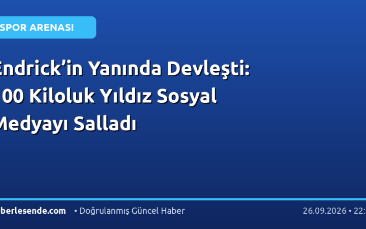 Endrick’in Yanında Devleşti: 100 Kiloluk Yıldız Sosyal Medyayı Salladı