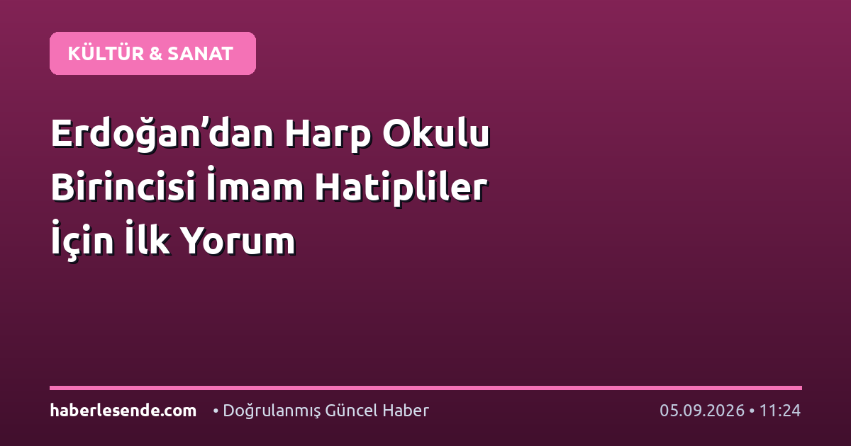 Erdoğan’dan Harp Okulu Birincisi İmam Hatipliler İçin İlk Yorum
