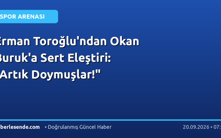 Erman Toroğlu'ndan Okan Buruk'a Sert Eleştiri: "Artık Doymuşlar!"