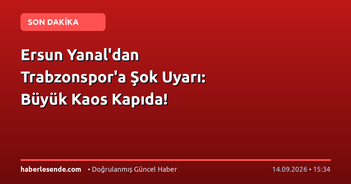 Ersun Yanal'dan Trabzonspor'a Şok Uyarı: Büyük Kaos Kapıda!