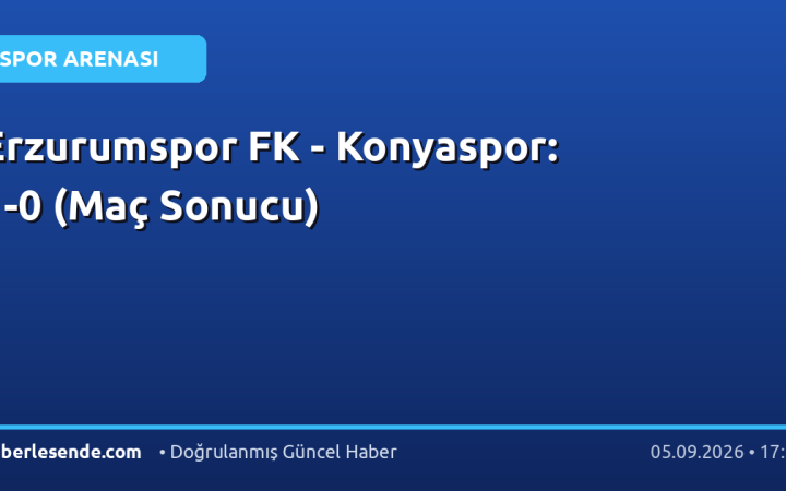 Erzurumspor FK - Konyaspor: 1-0 (Maç Sonucu)