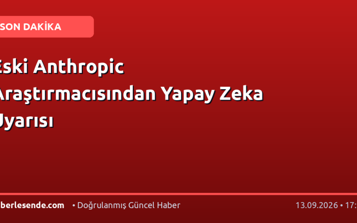 Eski Anthropic Araştırmacısından Yapay Zeka Uyarısı