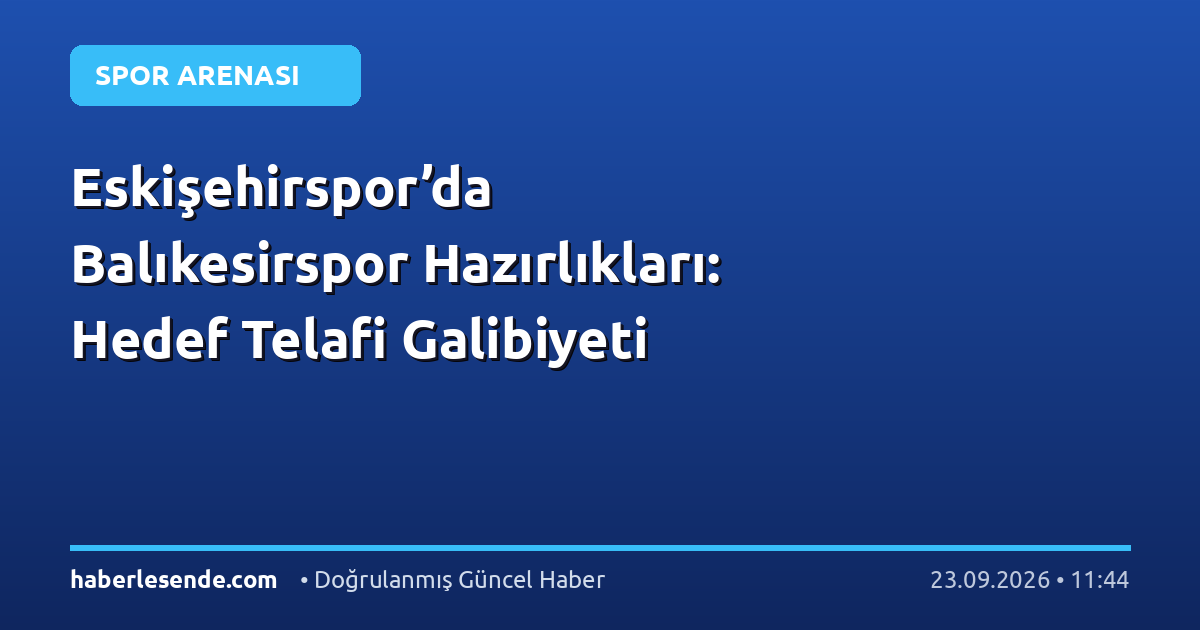 Eskişehirspor’da Balıkesirspor Hazırlıkları: Hedef Telafi Galibiyeti