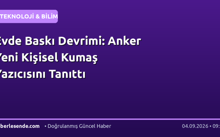 Evde Baskı Devrimi: Anker Yeni Kişisel Kumaş Yazıcısını Tanıttı