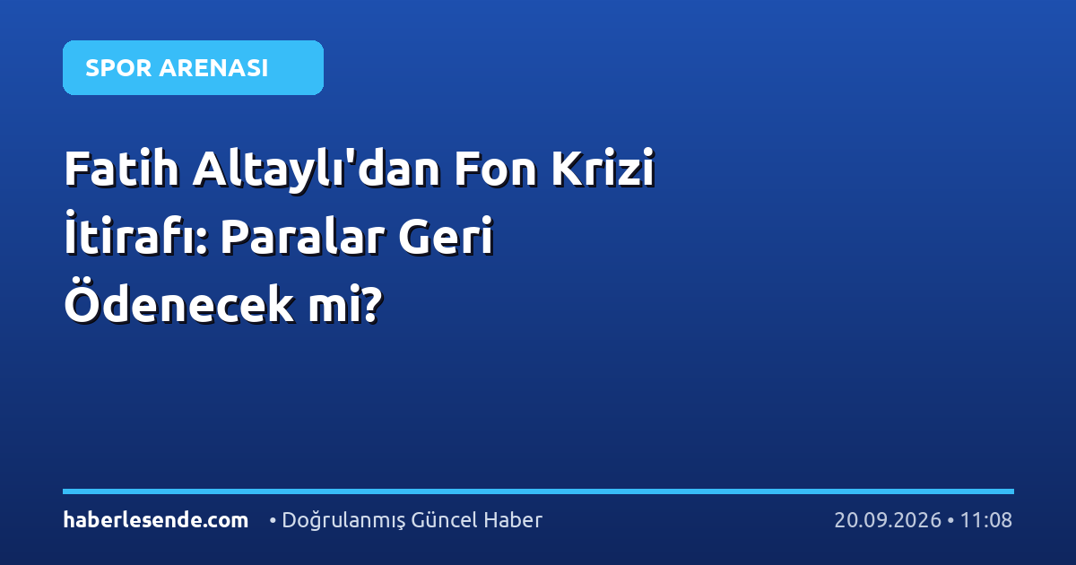 Fatih Altaylı'dan Fon Krizi İtirafı: Paralar Geri Ödenecek mi?