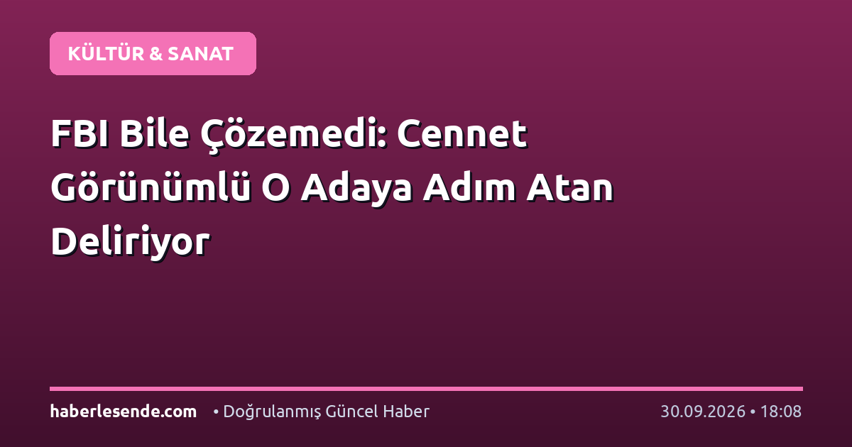 FBI Bile Çözemedi: Cennet Görünümlü O Adaya Adım Atan Deliriyor