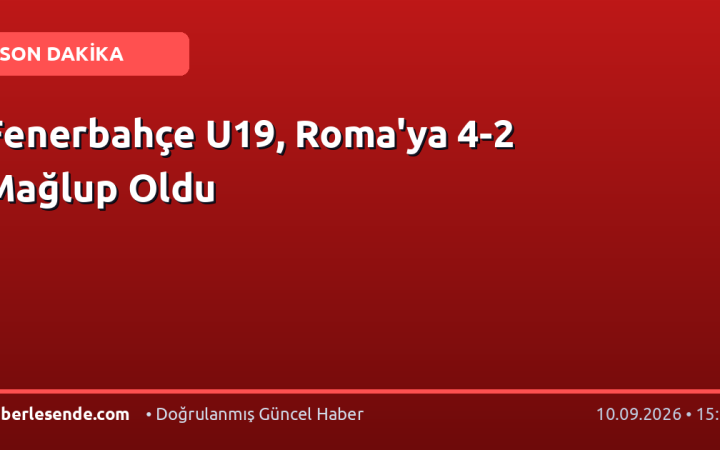 Fenerbahçe U19, Roma'ya 4-2 Mağlup Oldu