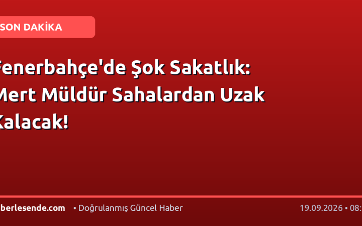 Fenerbahçe'de Şok Sakatlık: Mert Müldür Sahalardan Uzak Kalacak!