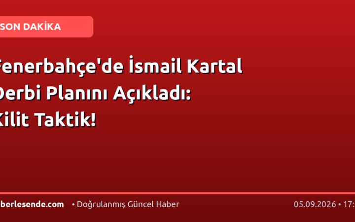 Fenerbahçe'de İsmail Kartal Derbi Planını Açıkladı: Kilit Taktik!