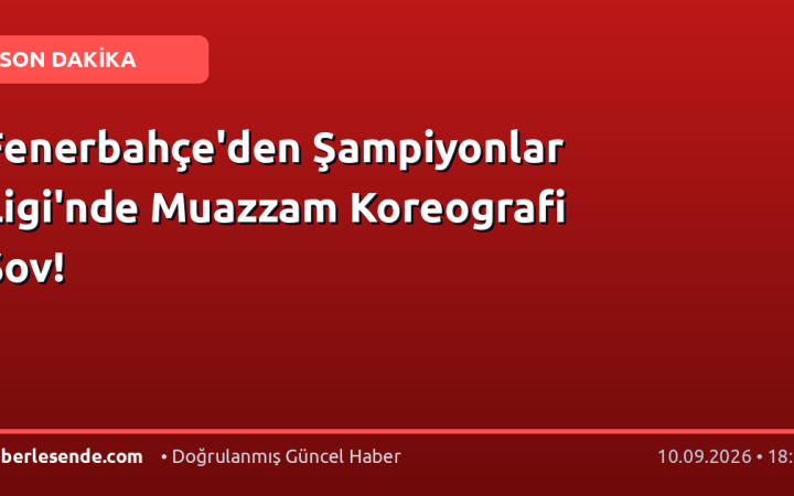 Fenerbahçe'den Şampiyonlar Ligi'nde Muazzam Koreografi Şov!