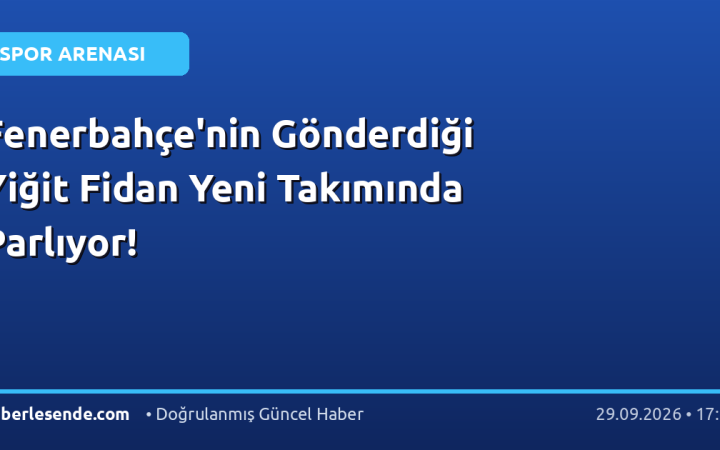 Fenerbahçe'nin Gönderdiği Yiğit Fidan Yeni Takımında Parlıyor!
