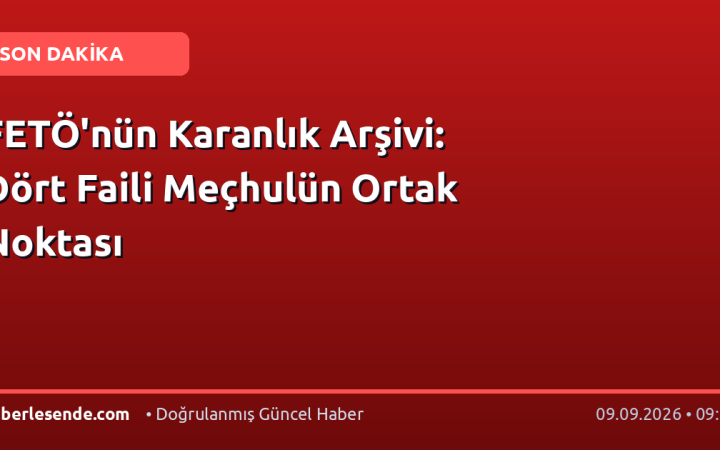 FETÖ'nün Karanlık Arşivi: Dört Faili Meçhulün Ortak Noktası