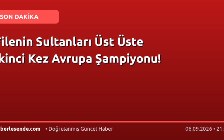 Filenin Sultanları Üst Üste İkinci Kez Avrupa Şampiyonu!