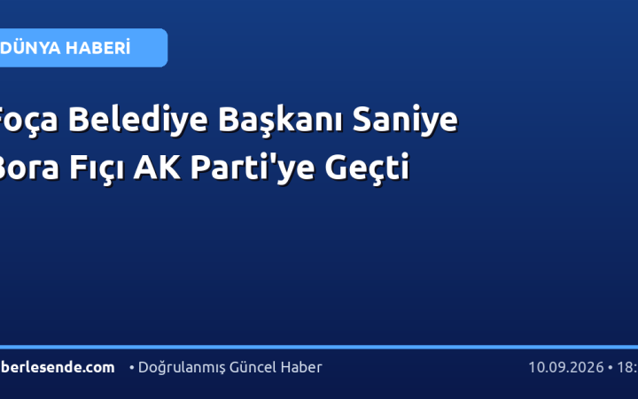 Foça Belediye Başkanı Saniye Bora Fıçı AK Parti'ye Geçti
