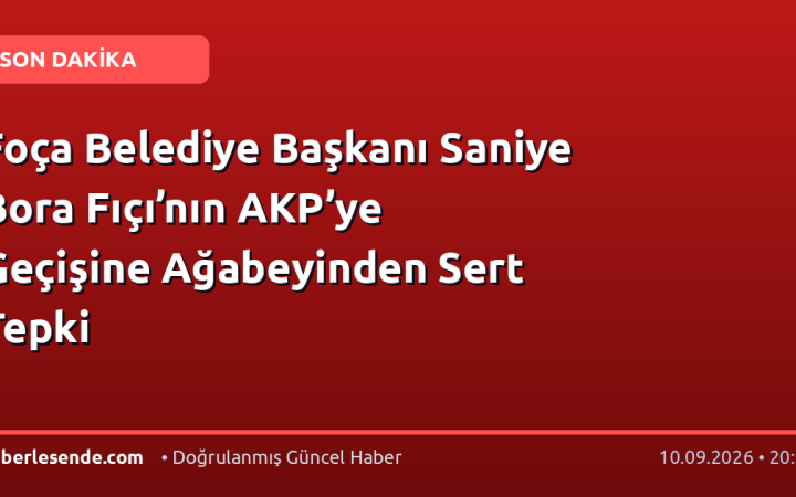 Foça Belediye Başkanı Saniye Bora Fıçı’nın AKP’ye Geçişine Ağabeyinden Sert Tepki
