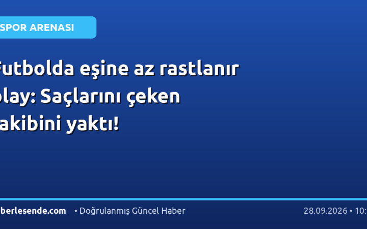 Futbolda eşine az rastlanır olay: Saçlarını çeken rakibini yaktı!