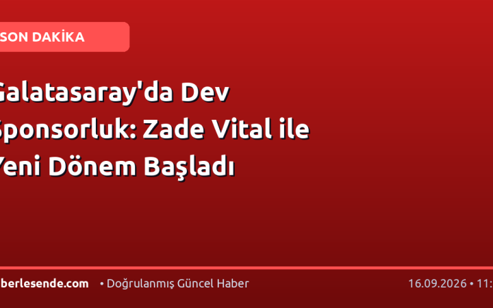 Galatasaray'da Dev Sponsorluk: Zade Vital ile Yeni Dönem Başladı