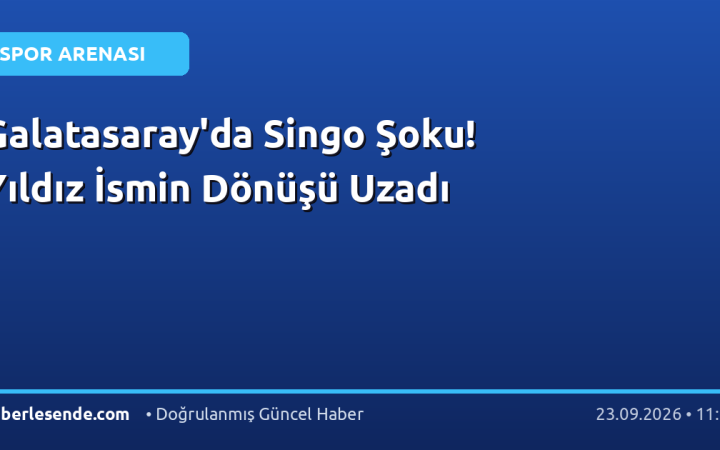 Galatasaray'da Singo Şoku! Yıldız İsmin Dönüşü Uzadı