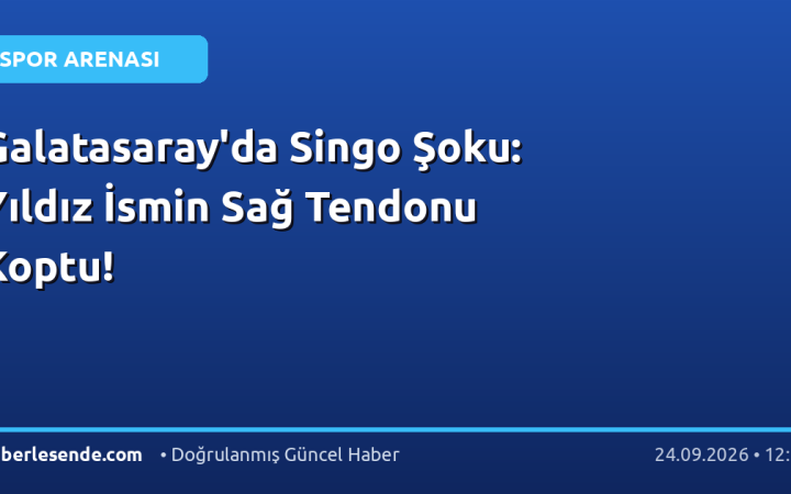 Galatasaray'da Singo Şoku: Yıldız İsmin Sağ Tendonu Koptu!