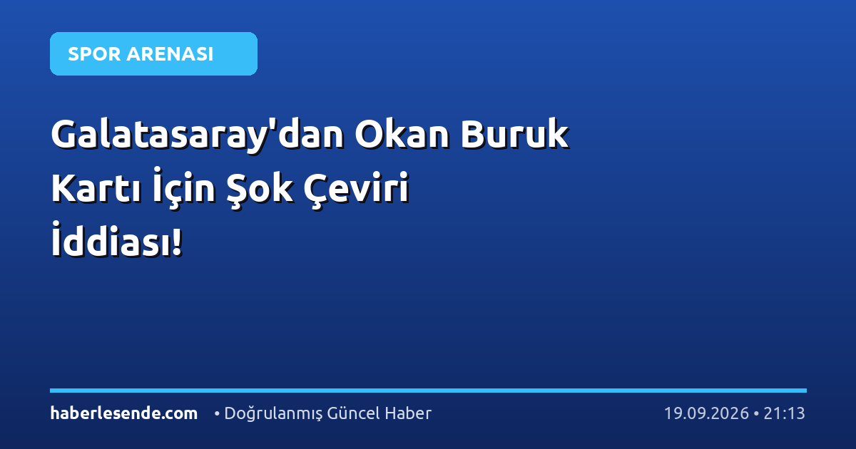 Galatasaray'dan Okan Buruk Kartı İçin Şok Çeviri İddiası!