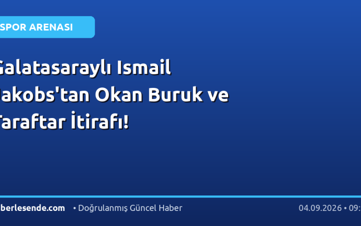 Galatasaraylı Ismail Jakobs'tan Okan Buruk ve Taraftar İtirafı!