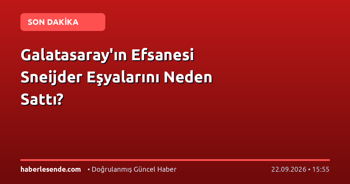 Galatasaray'ın Efsanesi Sneijder Eşyalarını Neden Sattı?