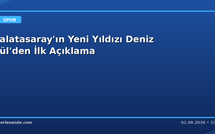 Galatasaray'ın Yeni Yıldızı Deniz Gül'den İlk Açıklama