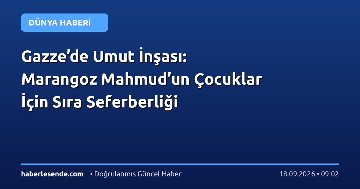 Gazze’de Umut İnşası: Marangoz Mahmud’un Çocuklar İçin Sıra Seferberliği