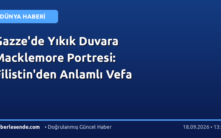 Gazze'de Yıkık Duvara Macklemore Portresi: Filistin'den Anlamlı Vefa
