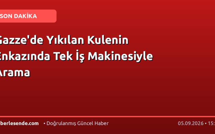 Gazze'de Yıkılan Kulenin Enkazında Tek İş Makinesiyle Arama