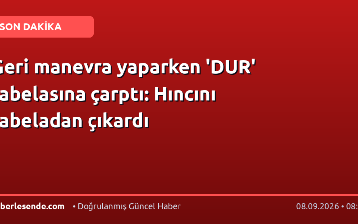 Geri manevra yaparken 'DUR' tabelasına çarptı: Hıncını tabeladan çıkardı