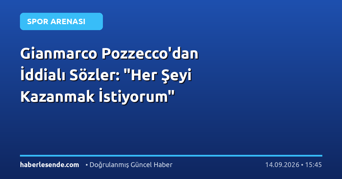 Gianmarco Pozzecco'dan İddialı Sözler: "Her Şeyi Kazanmak İstiyorum"