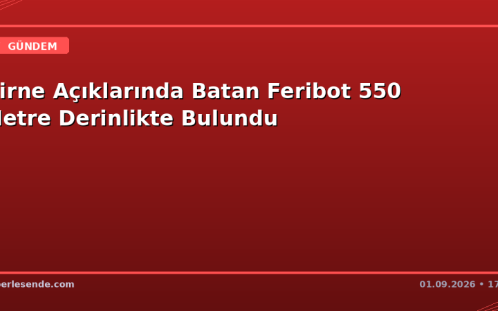Girne Açıklarında Batan Feribot 550 Metre Derinlikte Bulundu