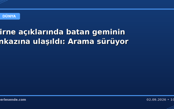 Girne açıklarında batan geminin enkazına ulaşıldı: Arama sürüyor