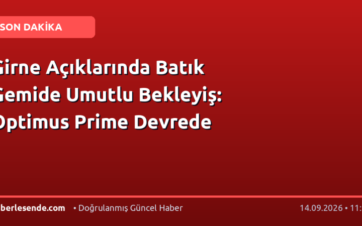 Girne Açıklarında Batık Gemide Umutlu Bekleyiş: Optimus Prime Devrede