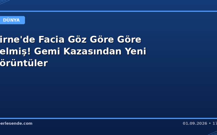 Girne'de Facia Göz Göre Göre Gelmiş! Gemi Kazasından Yeni Görüntüler